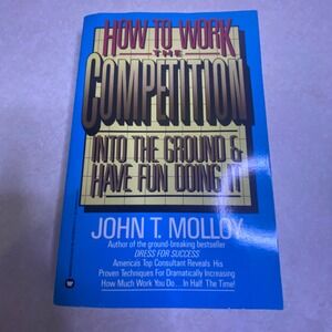 How to Work the CompetitionPaperback Molloy Career Advice, Management Skills